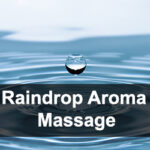 Raindrop Aroma Massage